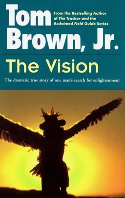 The Vision: The Dramatic True Story of One Man's Search for Enlightenment (Religion and Spirituality)