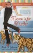 Meow is for Murder (Kendra Ballantyne, Petsitter Mysteries, No. 4)