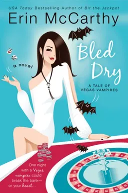 Bled Dry (Vegas Vampires, Book 3)