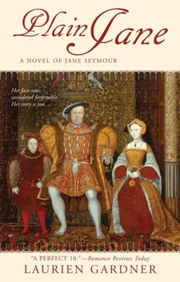 Plain Jane: A Novel of Jane Seymour (Tudor Women Series)