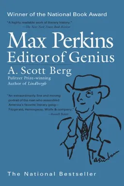 Max Perkins: Editor of Genius