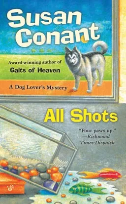 All Shots: A Dog Lovers Mystery (Dog Lover's Mystery)