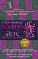 Scorpio (Super Horoscopes 2010)