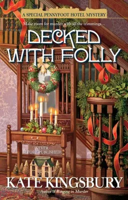 Decked with Folly (A Special Pennyfoot Hotel Myst)