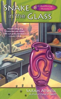 Snake in the Glass (A Glassblowing Mystery)