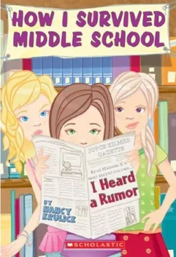I Heard A Rumor (How I Survived Middle School)