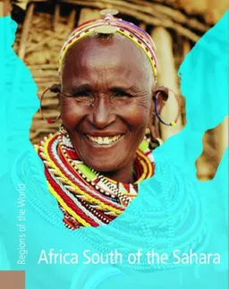 Africa South of the Sahara (Regions of the World)