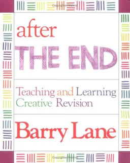 After THE END: Teaching and Learning Creative Revision