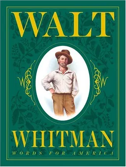 Walt Whitman: Words For America (New York Times Best Illustrated Books (Awards))