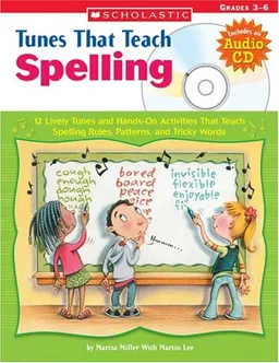 Tunes That Teach Spelling Bk/cd Set: 12 Lively Tunes and Hands-On Activities That Teach Spelling Rules, Patterns, and Tricky Words