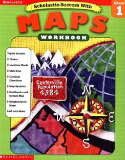 Scholastic Success With Maps Workbook Grade 1 (Grades 1)