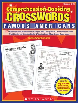 עטיפת הספר Comprehension-Boosting Crosswords: Famous Americans: 25 Reproducible Nonfiction Passages With Companion Crossword Puzzles That Reinforce Reading Skills and Teach About Must-Know Americans מאת Sylvia Charlesworth