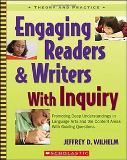 Engaging Readers & Writers with Inquiry (Theory and Practice)