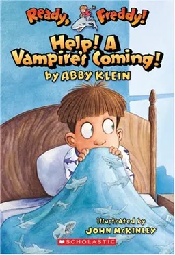 Ready, Freddy! #6: Help! A Vampire's Coming!