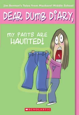 My Pants Are Haunted! (Dear Dumb Diary, No. 2)