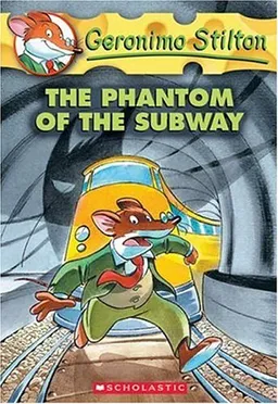 The Phantom of the Subway (Geronimo Stilton, No. 13)