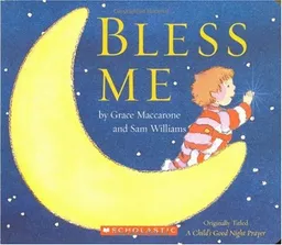 Bless Me: A Child's Good Night Prayer