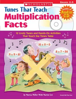 Tunes That Teach Multiplication Facts: Grades 2 - 5