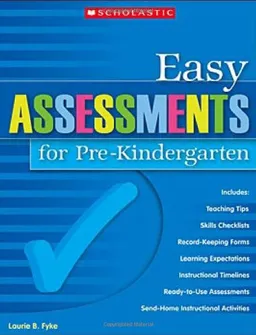 Easy Assessments for Pre-Kindergarten (Teaching Resources)