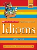 Scholastic Dictionary Of Idioms (Revised)