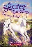 Flying High (My Secret Unicorn)