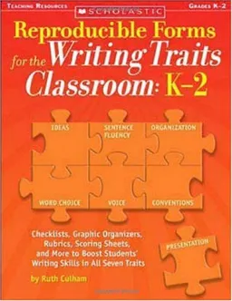 Reproducible Forms for the Writing Traits Classroom: K-2