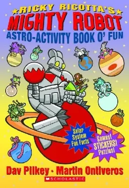 Ricky Ricotta's Mighty Robot (Astro-Activity Book O'Fun)