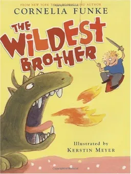 עטיפת הספר Wildest Brother מאת Cornelia Funke