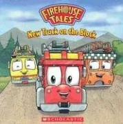 New Truck On The Block (Firehouse Tales)