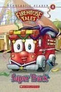 Super Truck (Firehouse Tales)