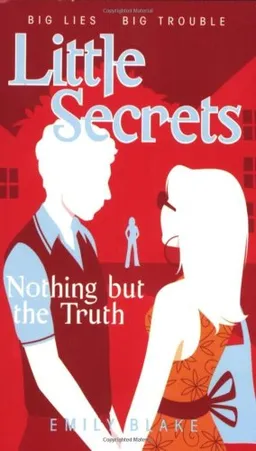 Nothing But The Truth (Little Secrets)
