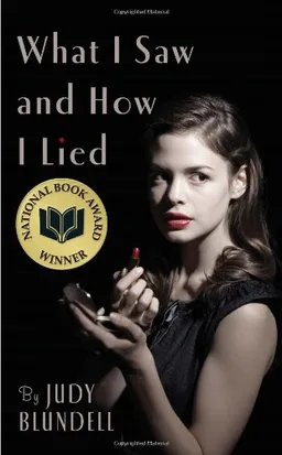 What I Saw And How I Lied