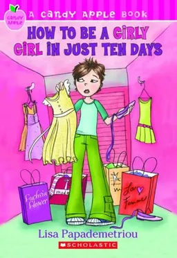 עטיפת הספר How to Be a Girly Girl in Just Ten Days (Candy Apple) מאת Lisa Papademetriou