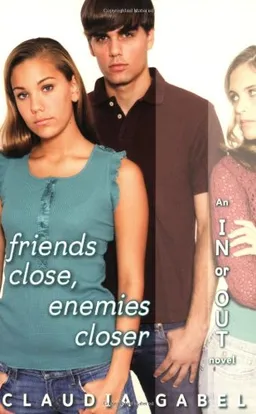 Friends Close, Enemies Closer (In Or Out)