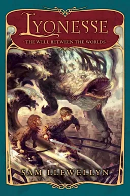 Lyonesse Book 1: Well Between The Worlds