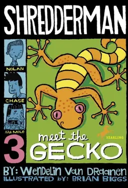 Shredderman: Meet the Gecko מאת Wendelin Van Draanen | סימניה - ספרים ...