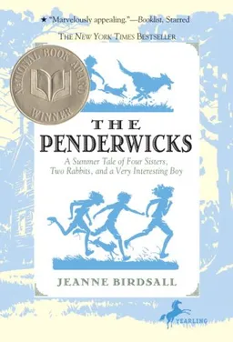 The Penderwicks: A Summer Tale of Four Sisters, Two Rabbits, and a Very Interesting Boy (Penderwicks (Quality))