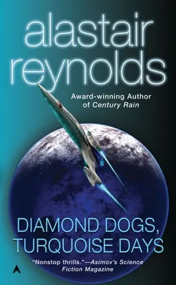 עטיפת הספר Diamond Dogs, Turquoise Days (Revelation Space) מאת Alastair Reynolds