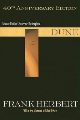 Dune, 40th Anniversary Edition (Dune Chronicles, Book 1)