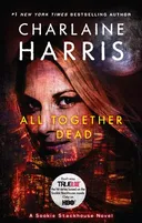 All Together Dead (Sookie Stackhouse/True Blood)