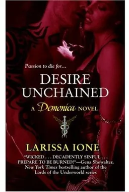 Desire Unchained: A Demonica Novel (The Demonica Series)