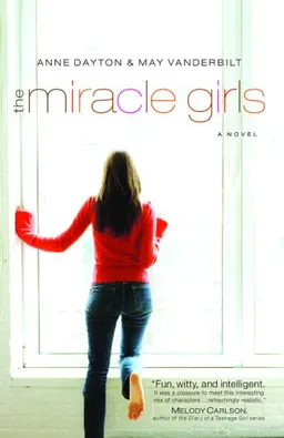 The Miracle Girls: A Novel (Miracle Girls Novels)