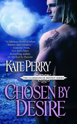 Chosen by Desire (The Guardians of Destiny)