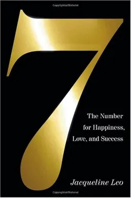 עטיפת הספר Seven: The Number for Happiness, Love, and Success מאת Jacqueline Leo