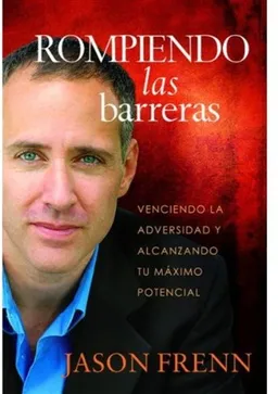 Rompiendo las barreras: Venciendo la adversidad y alcanzando tu máximo potencial (Spanish Edition)
