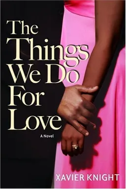 The Things We Do for Love