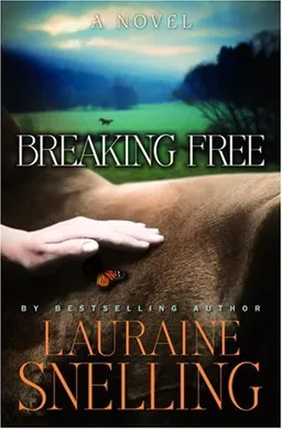 Breaking Free: A Novel
