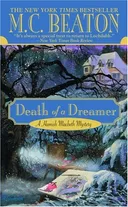 Death of a Dreamer (Hamish Macbeth Mysteries, No. 22)