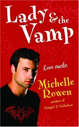 Lady & the Vamp (Immortality Bites, Book 3)