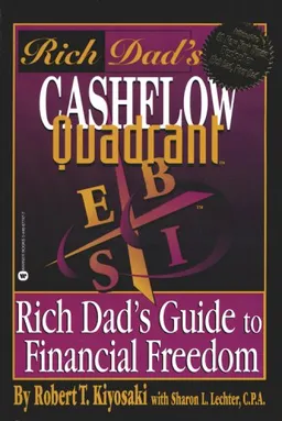 Cashflow Quadrant: Rich Dad's Guide to Financial Freedom